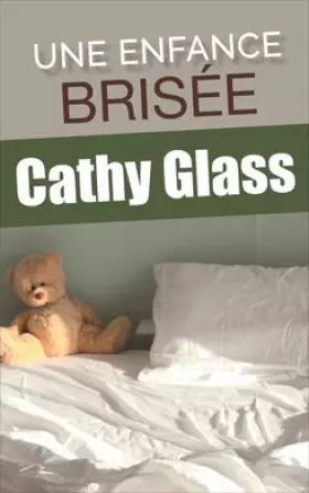 Couverture du produit · Une enfance brisée