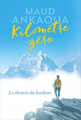 Couverture du produit · Kilomètre zéro, le chemin du bonheur