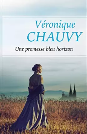 Couverture du produit · Une promesse bleu horizon