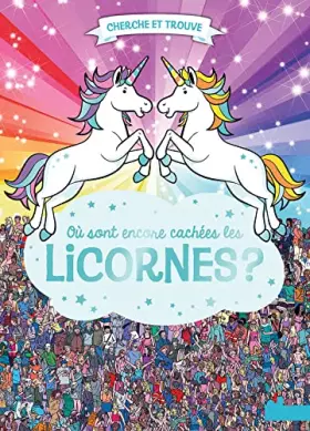 Couverture du produit · Où sont encore cachées les licornes ?