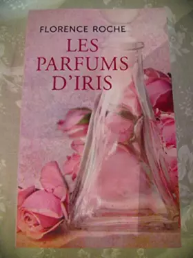 Couverture du produit · LES PARFUMS D'IRIS
