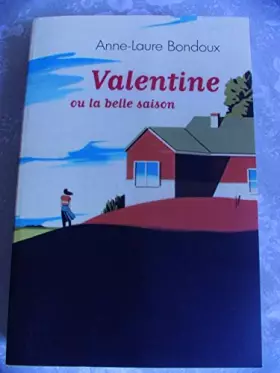 Couverture du produit · valentine ou la belle saison