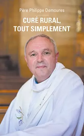 Couverture du produit · Curé rural, tout simplement
