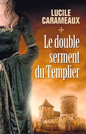 Couverture du produit · Le double serment du Templier