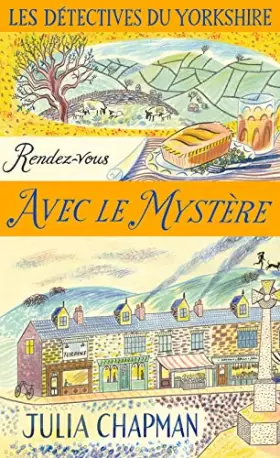 Couverture du produit · Les Détectives du Yorkshire - T3 - Rendez-vous avec le mystè