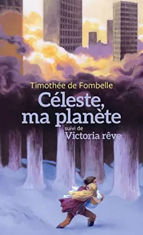Couverture du produit · Céleste, ma planète, suivi de Victoria rêve