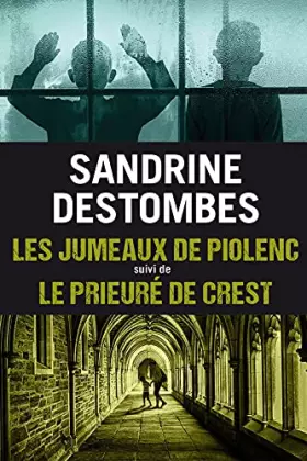Couverture du produit · Les jumeaux de Piolenc - Le prieuré de Crest