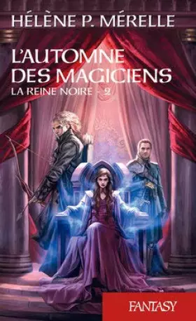 Couverture du produit · L'Automne des magiciens, T2 : La Reine Noire