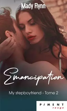 Couverture du produit · My Stepboyfriend (Tome 2) : Emancipation