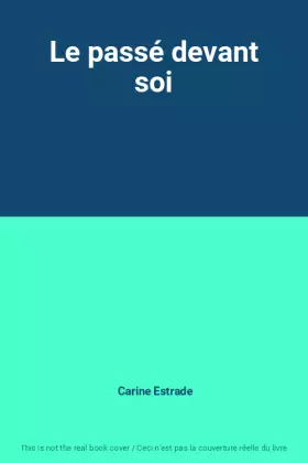 Couverture du produit · Le passé devant soi
