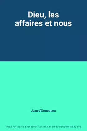 Couverture du produit · Dieu, les affaires et nous