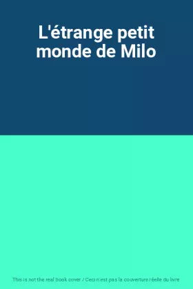 Couverture du produit · L'étrange petit monde de Milo