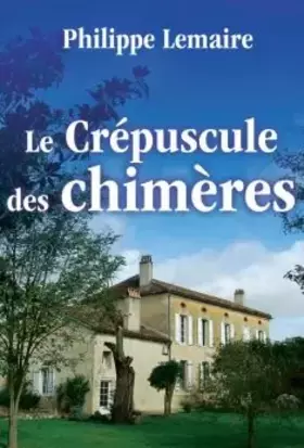 Couverture du produit · Le crépuscule des chimères