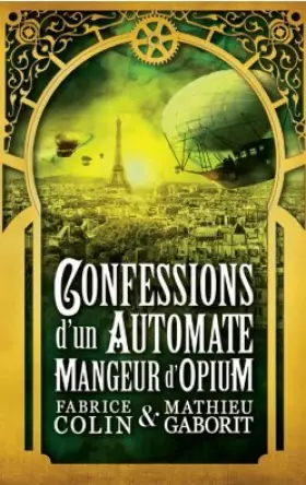 Couverture du produit · Confessions d’un automate mangeur d’opium (2015)