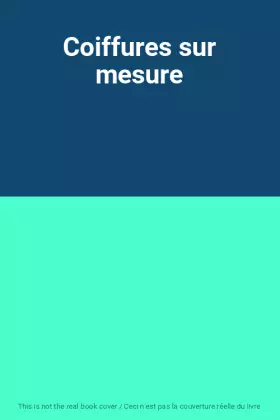 Couverture du produit · Coiffures sur mesure