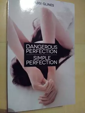 Couverture du produit · Dangerous perfection Simple perfection