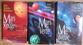 Couverture du produit · LA TRILOGIE MARTIENNE - Mars la Rouge - Mars la Verte - Mars la Bleue.
