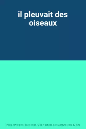Couverture du produit · il pleuvait des oiseaux