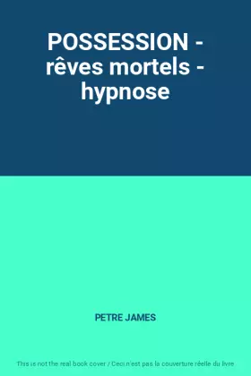 Couverture du produit · POSSESSION - rêves mortels - hypnose