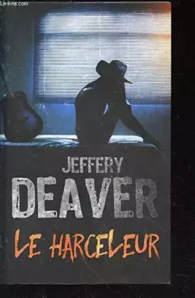 Couverture du produit · Le Harceleur une enquête de Kathryn Dance