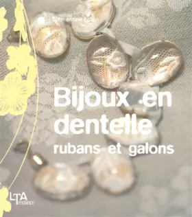Couverture du produit · Bijoux en dentelle, rubans et galons