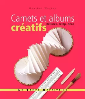 Couverture du produit · Carnets et albums créatifs - Relikures, scrap, déco