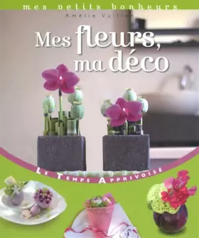 Couverture du produit · MES FLEURS, MA DECO