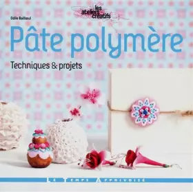 Couverture du produit · Pâte polymère - Techniques et projets