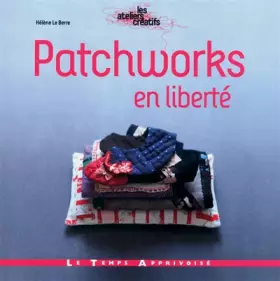 Couverture du produit · Patchworks en liberté