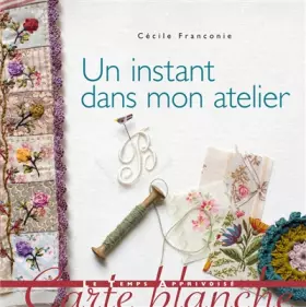 Couverture du produit · Un instant dans mon atelier