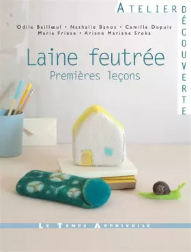 Couverture du produit · Laine feutrée - Premières leçons