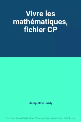 Couverture du produit · Vivre les mathématiques, fichier CP