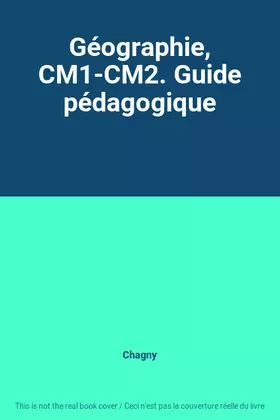 Couverture du produit · Géographie, CM1-CM2. Guide pédagogique