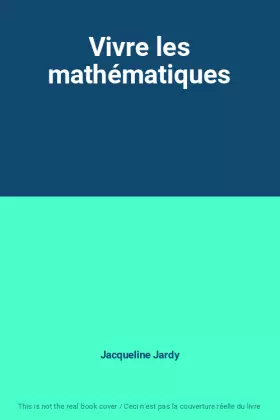 Couverture du produit · Vivre les mathématiques