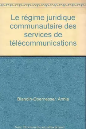Couverture du produit · Le régime juridique communautaire des services de télécommunications