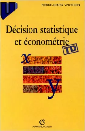 Couverture du produit · DECISION STATISTIQUE ET ECONOMETRIE. Eléments de cours et exercices corrigés