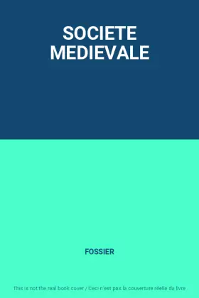 Couverture du produit · SOCIETE MEDIEVALE