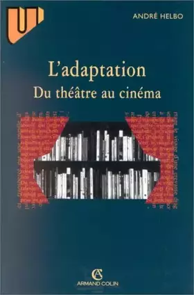 Couverture du produit · L'adaptation: Du théâtre au cinéma