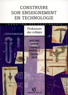 Couverture du produit · CONSTRUIRE ENSEIGNMT TECHNOLOG    (Ancienne Edition)
