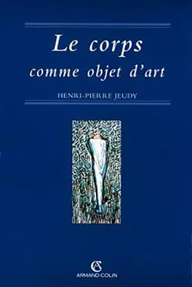 Couverture du produit · Le corps comme objet d'art