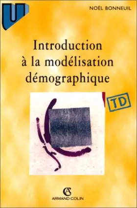 Couverture du produit · INTRODUCTION A LA MODELISATION DEMOGRAPHIQUE. 26 problèmes corrigés