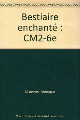 Couverture du produit · BESTIAIRE ENCHANTE (Ancienne Edition)