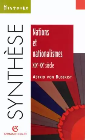Couverture du produit · Nations et nationalismes XIXe-XXe siècle