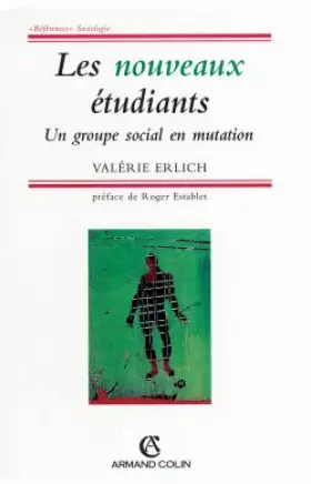 Couverture du produit · Les Nouveaux étudiants, un groupe en mutation