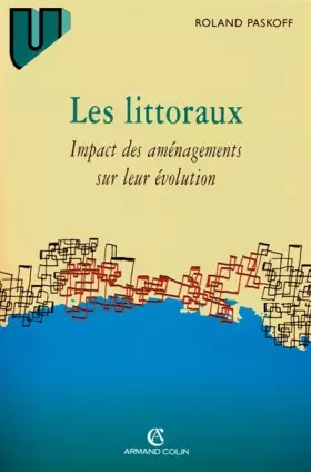 Couverture du produit · Les Littoraux : Impact des aménagements sur leur évolution