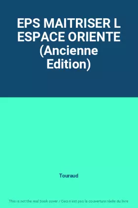 Couverture du produit · EPS MAITRISER L ESPACE ORIENTE (Ancienne Edition)