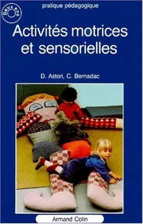 Couverture du produit · ACTIVITES MOTRICES SENSORIELLE    (Ancienne Edition)