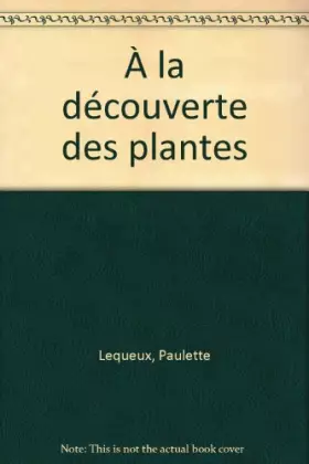 Couverture du produit · À la découverte des plantes