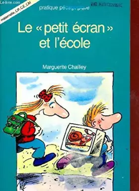 Couverture du produit · Le petit ecran et l'ecole
