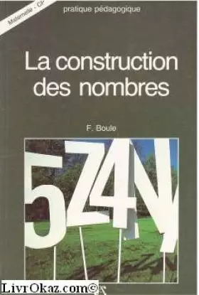 Couverture du produit · CONSTRUCTION DES NOMBRES (Ancienne Edition)